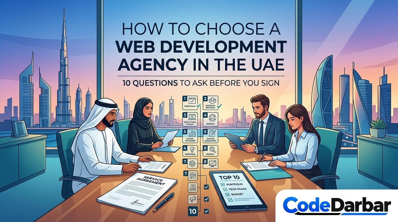 How to Choose a Web Development Agency in the UAE: 10 Questions to Ask Before You Sign — Web Development article by Code Darbar